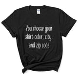 Custom Zip Code Shirt with Big State Design - Short Sleeve