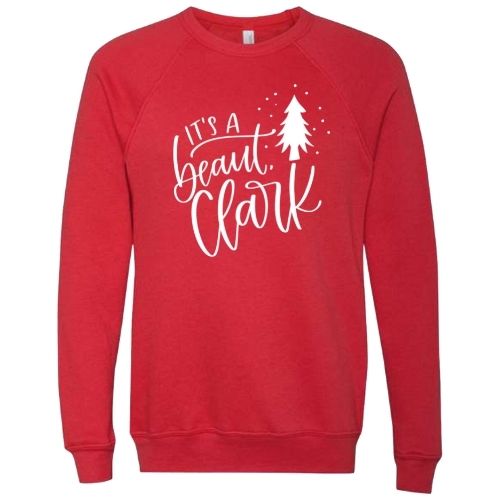 It's A Beaut Clark - Sweatshirt