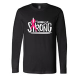 Joshua 1:9 Strong - Long Sleeve Shirt