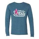 Joshua 1:9 Strong - Long Sleeve Shirt