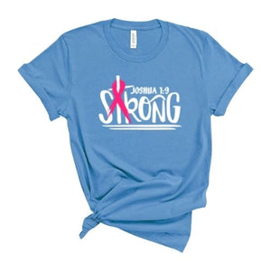 Joshua 1:9 Strong - Short Sleeve Shirt