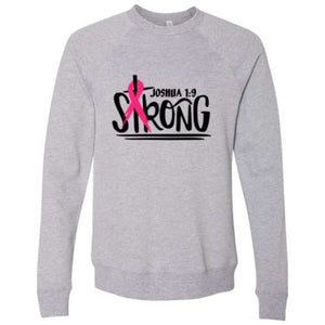 Joshua 1:9 Strong - Sweatshirt