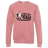 Joshua 1:9 Strong - Sweatshirt