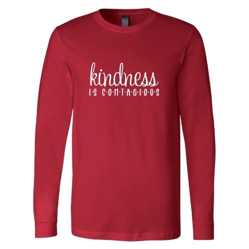 Kindness Is Contagious Long Sleeve Shirt