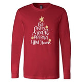 Let Every Heart Prepare Him Room - Long Sleeve Shirt