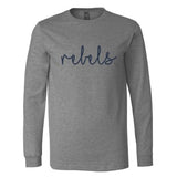 Rebels Cursive - Long Sleeve Shirt