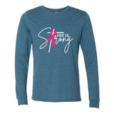 She Is Strong - Long Sleeve Shirt