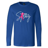 She Is Strong - Long Sleeve Shirt