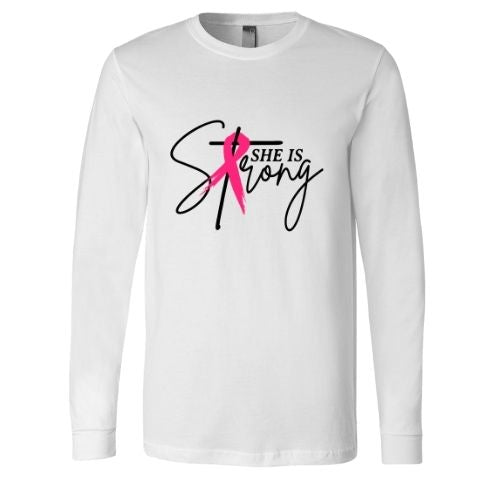 She Is Strong - Long Sleeve Shirt